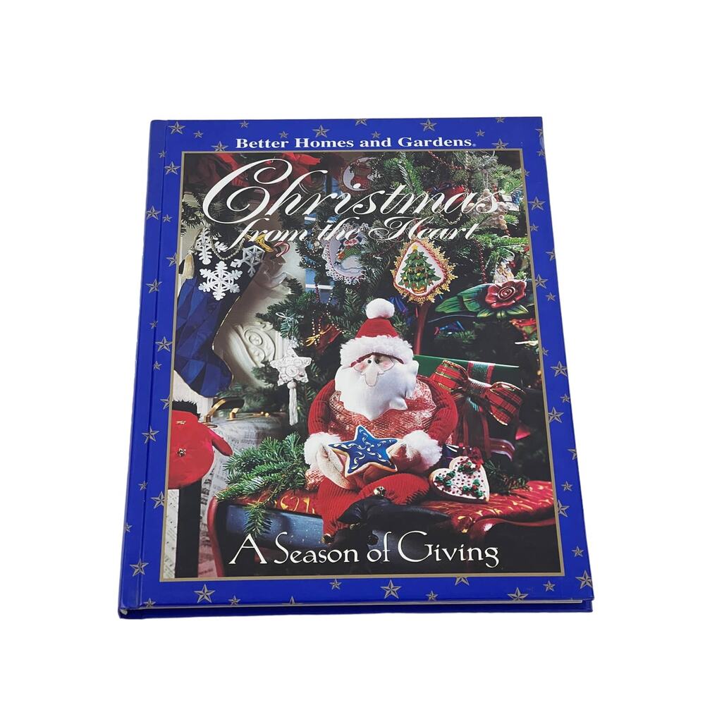 Better Homes & Gardens Christmas From the Heart: A Season of Giving 1998 NEW